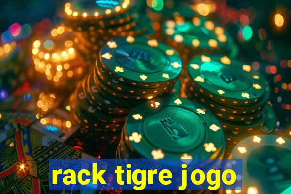 rack tigre jogo